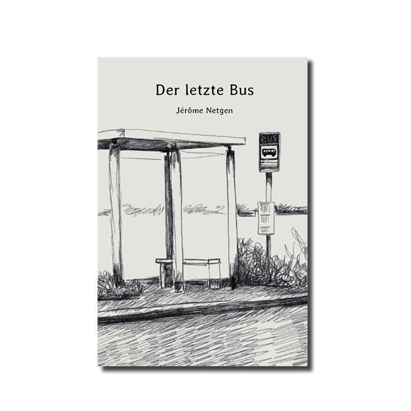 Des letzte Bus de Jérôme Netgen