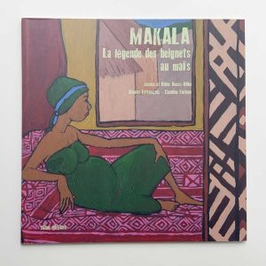 Makala la légende des beignets au maïs