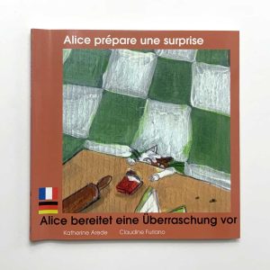 Alice prépare une surprise – FR/DE